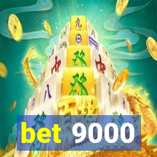 bet 9000