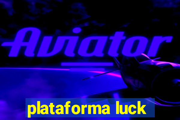 plataforma luck