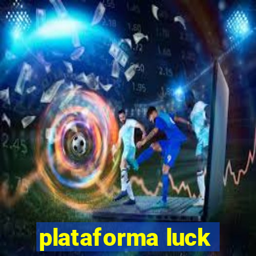 plataforma luck