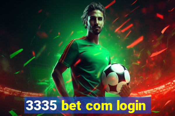 3335 bet com login