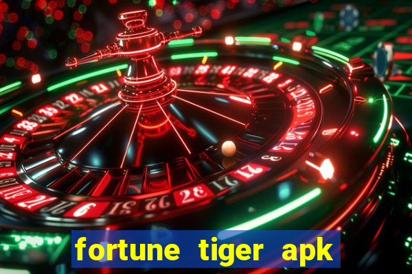 fortune tiger apk dinheiro infinito