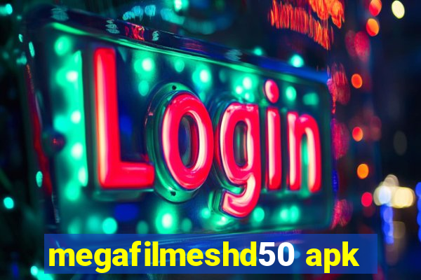 megafilmeshd50 apk