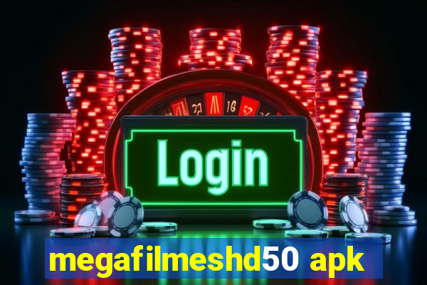 megafilmeshd50 apk