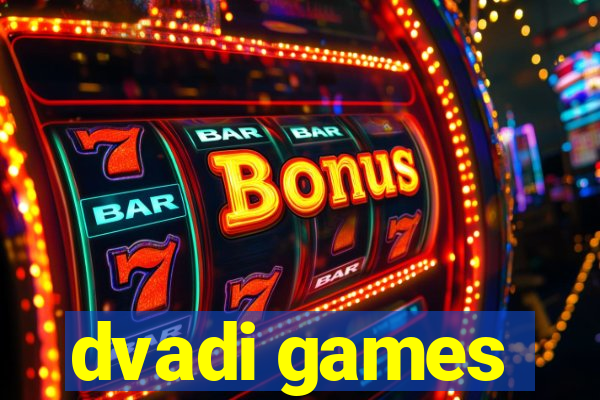 dvadi games