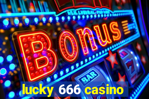 lucky 666 casino