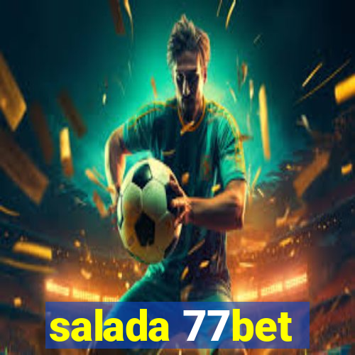 salada 77bet