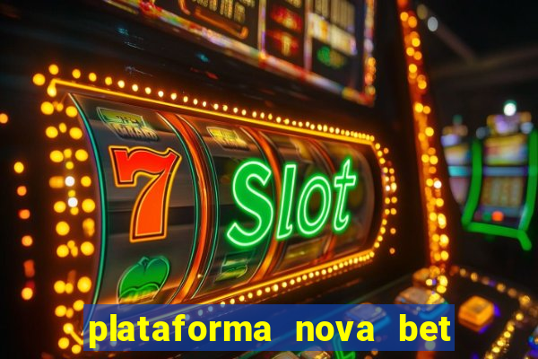 plataforma nova bet de 5 reais