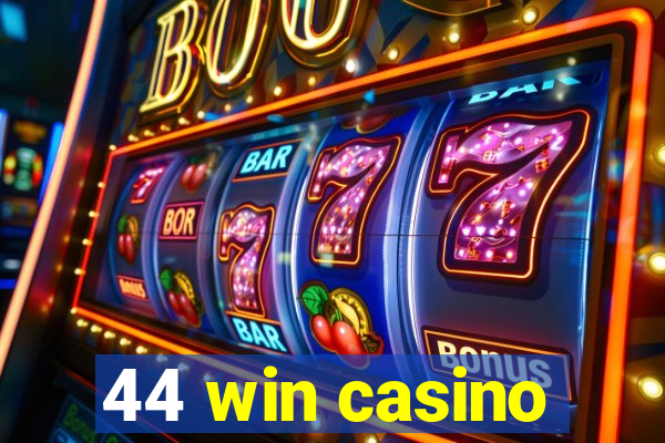 44 win casino