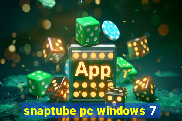 snaptube pc windows 7