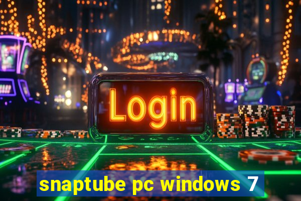 snaptube pc windows 7