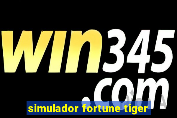 simulador fortune tiger