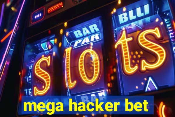 mega hacker bet