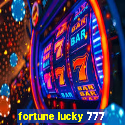 fortune lucky 777