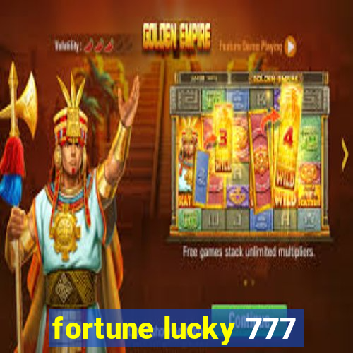 fortune lucky 777