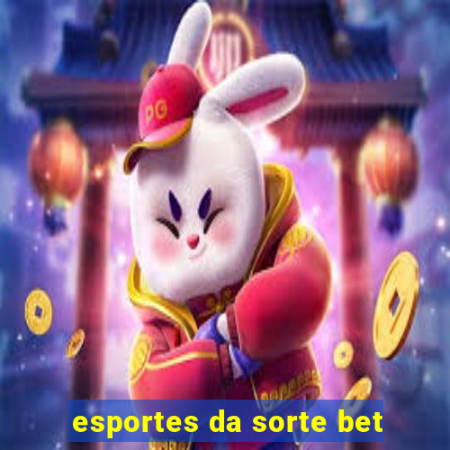 esportes da sorte bet