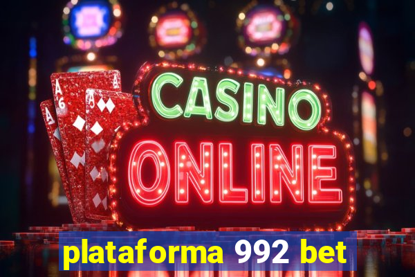 plataforma 992 bet