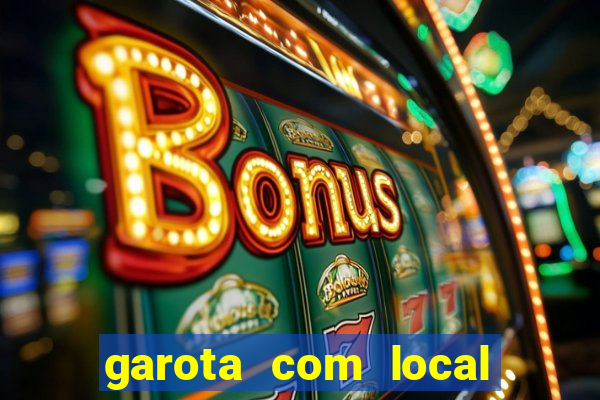 garota com local em joinville