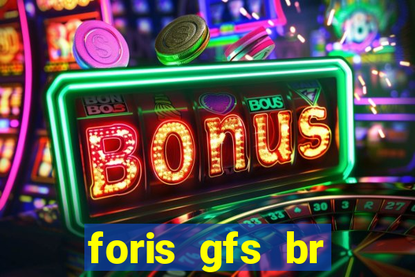 foris gfs br instituicao de pagamento ltda