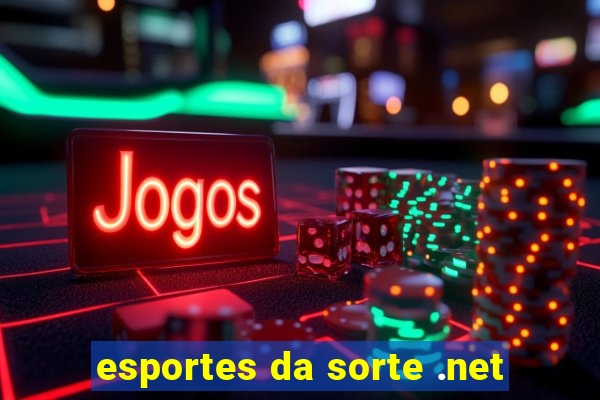 esportes da sorte .net