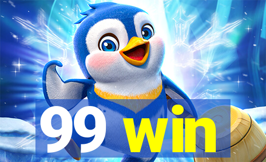 99 win