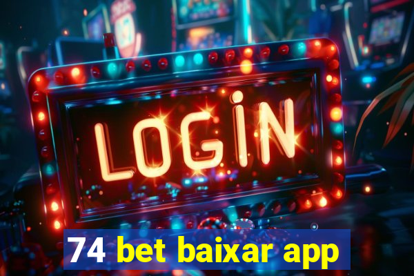 74 bet baixar app