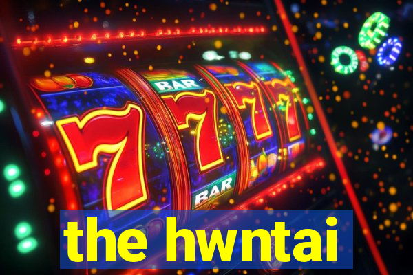 the hwntai