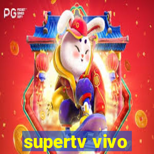 supertv vivo