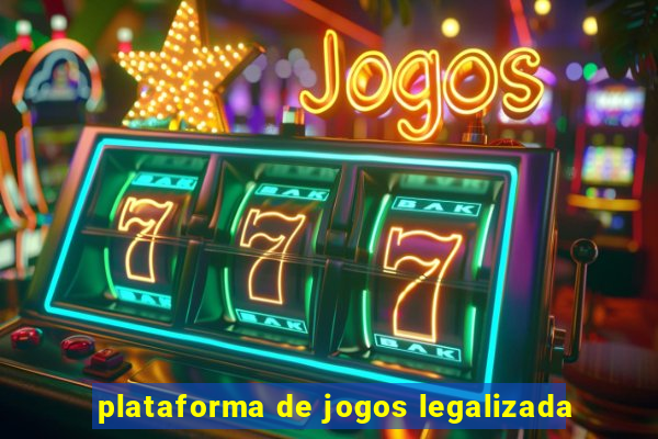 plataforma de jogos legalizada