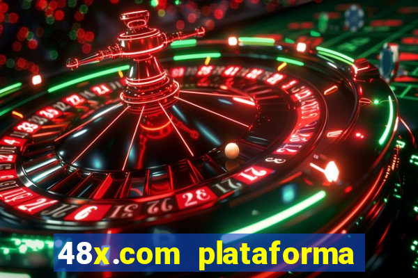 48x.com plataforma de jogos