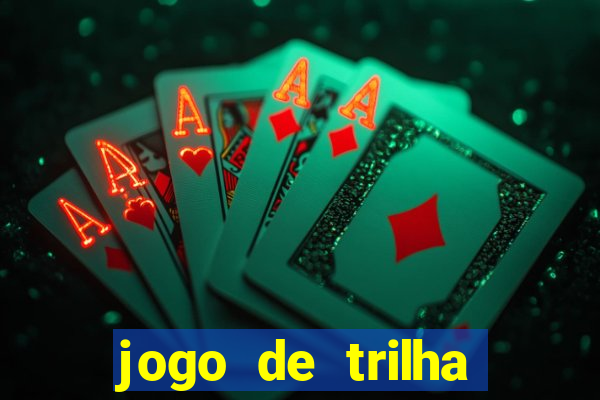 jogo de trilha para imprimir