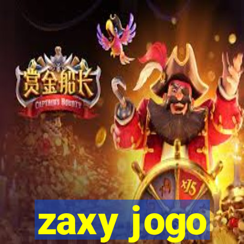 zaxy jogo