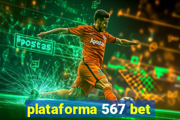 plataforma 567 bet