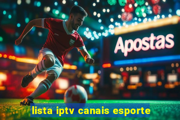 lista iptv canais esporte