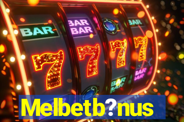 Melbetb?nus