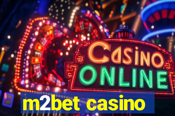 m2bet casino