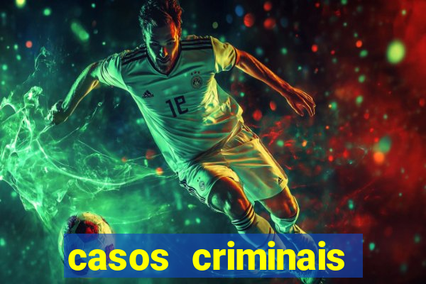 casos criminais para ler pdf