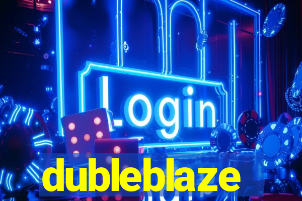 dubleblaze