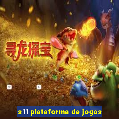 s11 plataforma de jogos