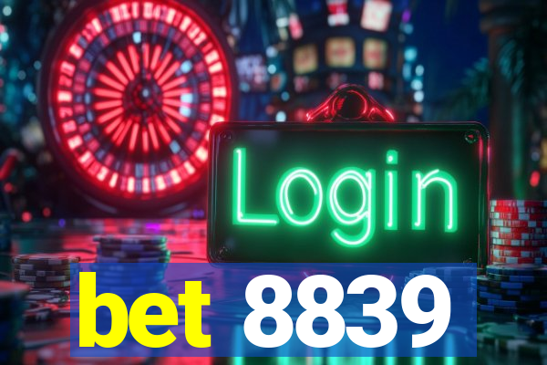 bet 8839