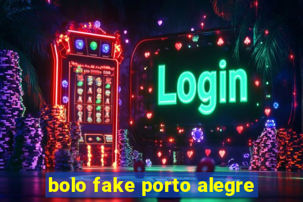 bolo fake porto alegre