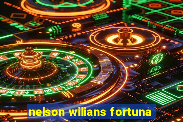 nelson wilians fortuna