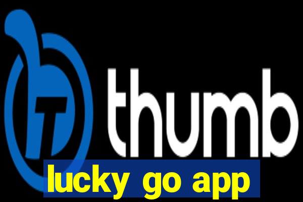 lucky go app