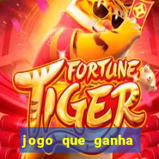 jogo que ganha dinheiro sem precisar depositar nada