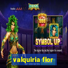 valquiria flor