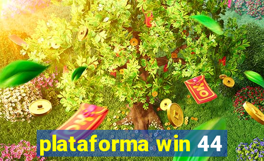 plataforma win 44