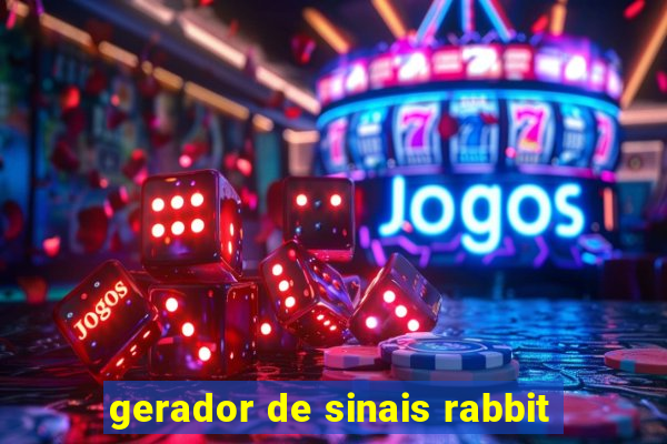 gerador de sinais rabbit