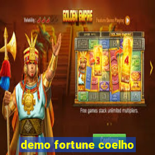 demo fortune coelho