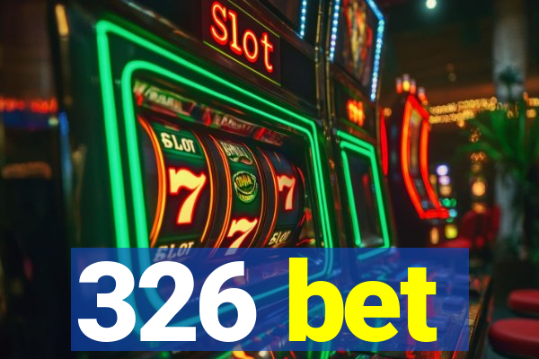 326 bet