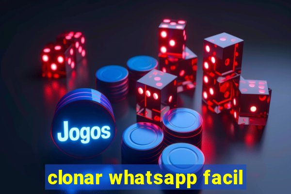 clonar whatsapp facil