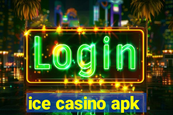 ice casino apk